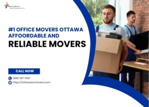 #1 Office Movers Ottawa - Affordable and Reliable Movers