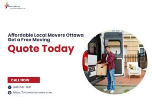 Affordable Local Movers Ottawa – Get a Free Moving Quote Today