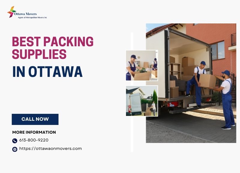 Best Packing Supplies in Ottawa: Affordable & Reliable Options for Every Move