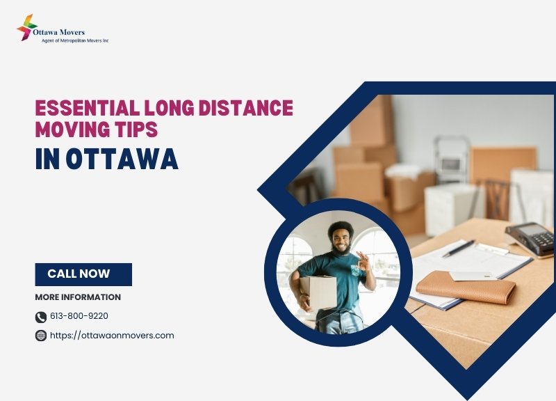 Essential Long Distance Moving Tips in Ottawa for a Stress-Free Relocation đźšš