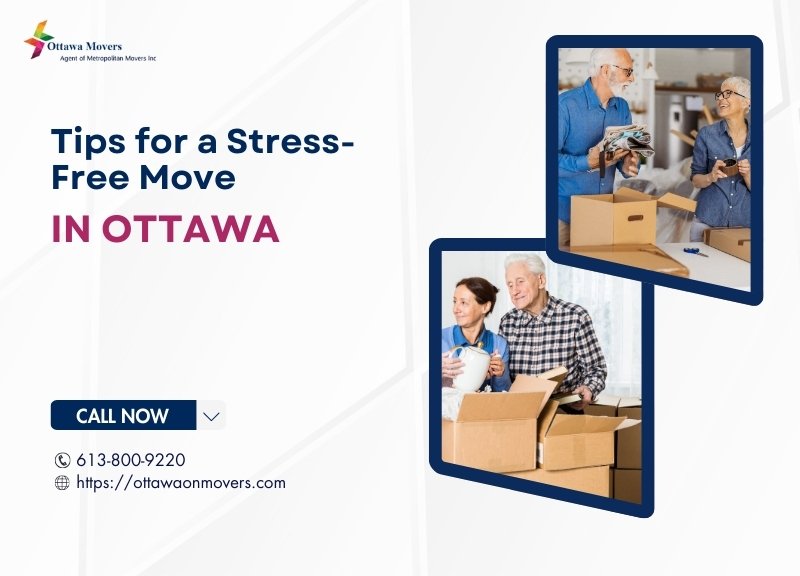 Expert Tips for a Smooth & Stress-Free Move in Ottawa