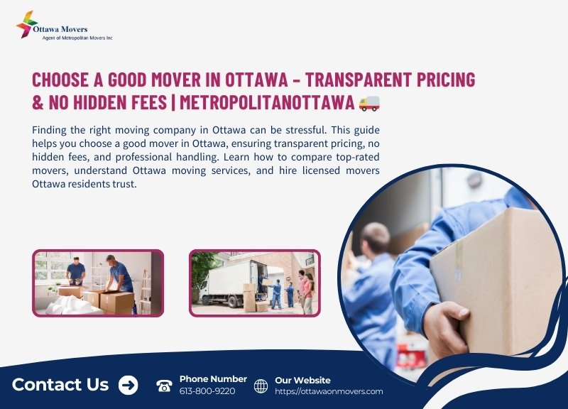 Choose a Good Mover in Ottawa – Transparent Pricing & No Hidden Fees | Metropolitanottawa 🚚
