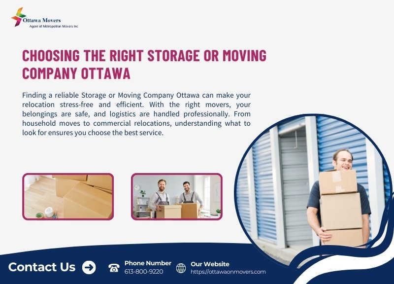 Choosing the Right Storage or Moving Company Ottawa