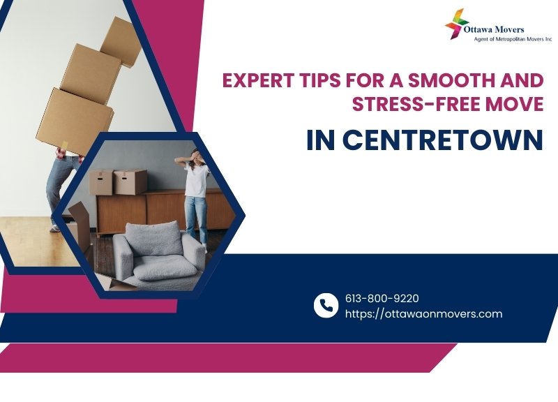 Expert Tips for a Stress-Free Move in Centretown