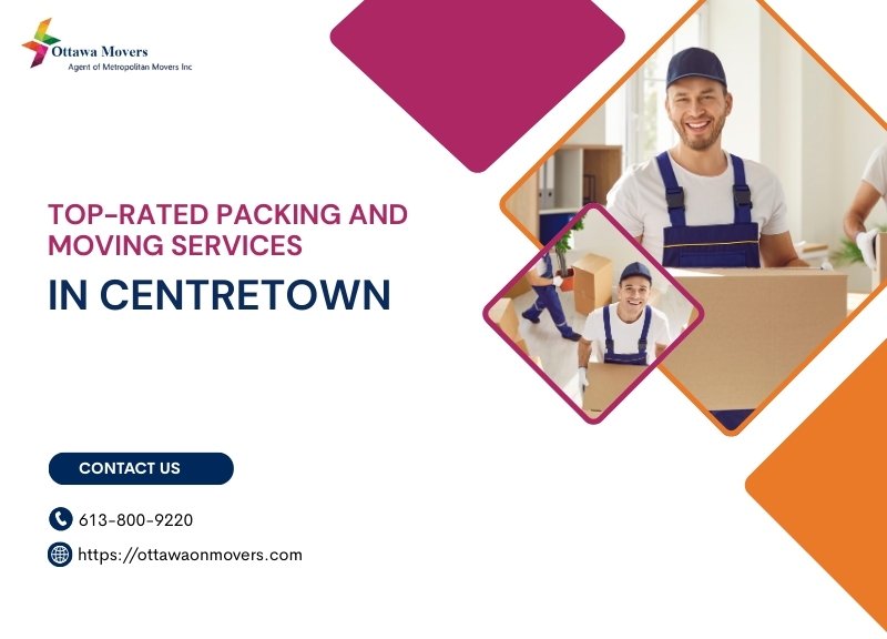 Top-Rated Packing and Moving Services in Centretown