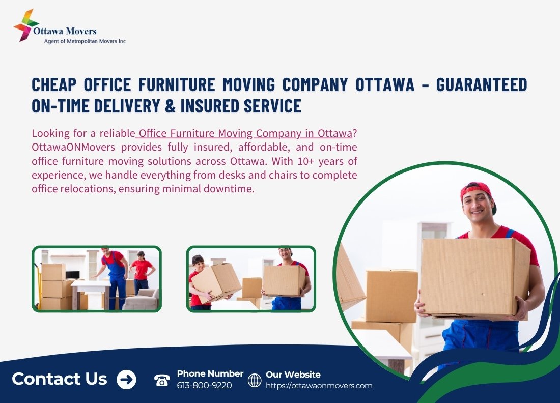 Cheap Office Furniture Moving Company Ottawa – Guaranteed On-Time Delivery & Insured Service