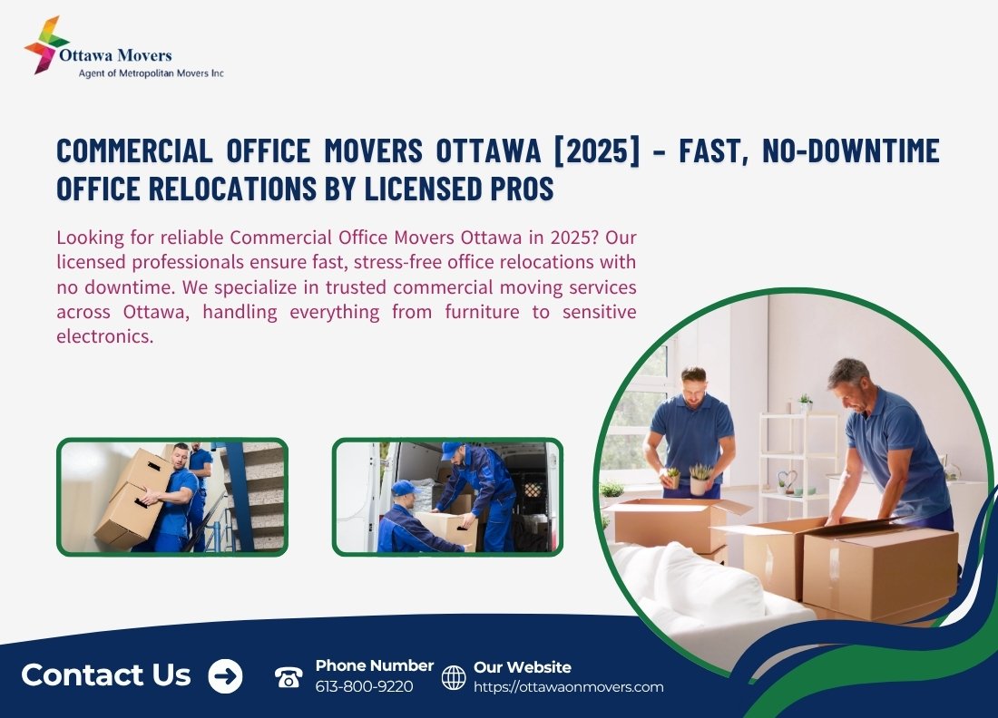 Commercial Office Movers Ottawa [2025] – Fast, No-Downtime Office Relocations by Licensed Pros