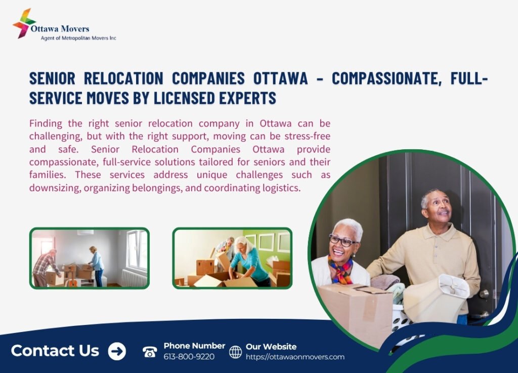 Senior Relocation Companies Ottawa – Compassionate, Full-Service Moves by Licensed Experts