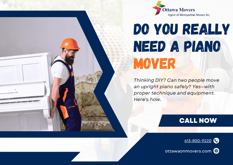 do you really need a piano mover